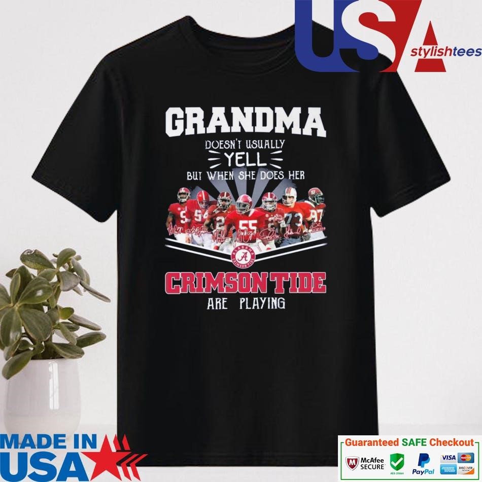 Official Alabama Crimson Tide Grandma Only Yell When Her Crimson Tide Are Playing Signatures Shirt