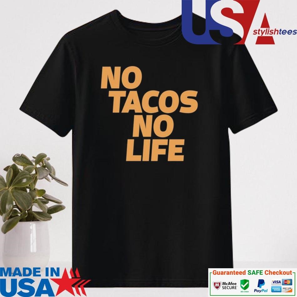 Official Canelo Alvarez Wearing No Tacos No Life Shirt