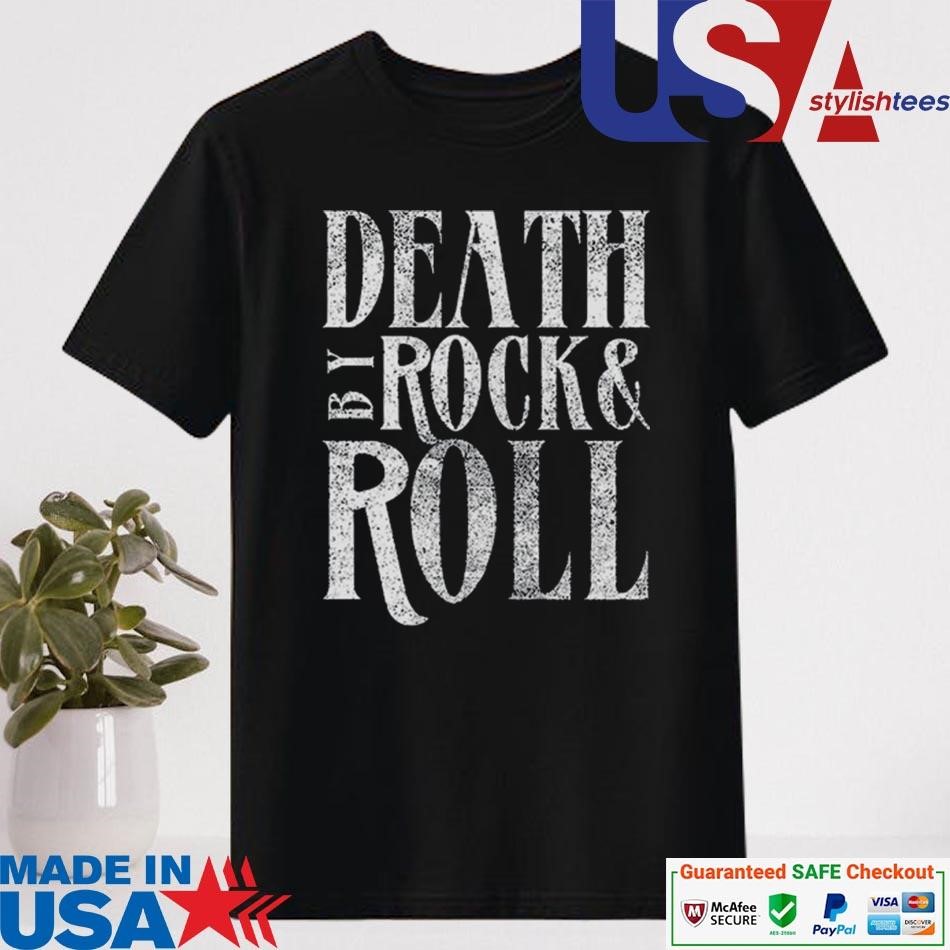 Official Death By Rock & Roll New Shirt