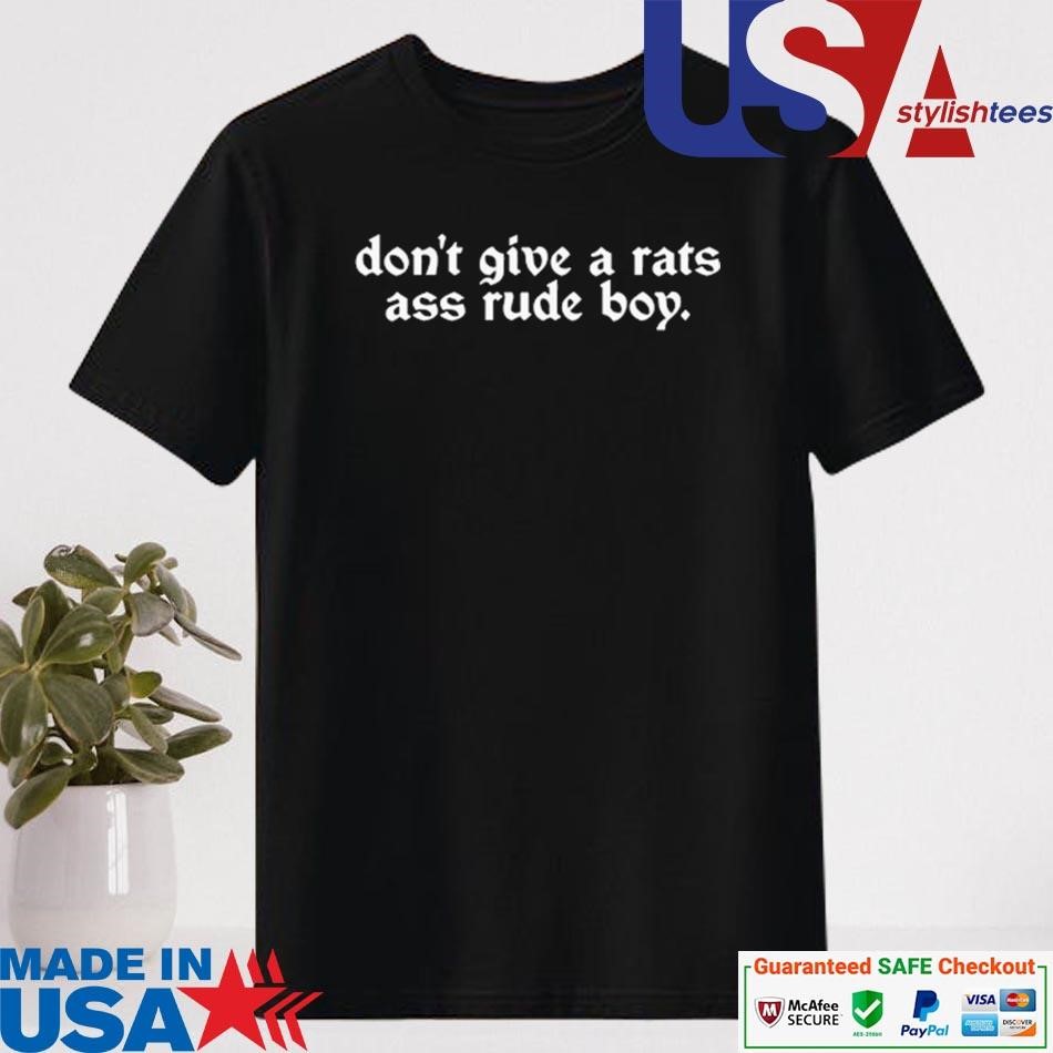 Official Don't Give A Rats Ass Rude Boy Shirt