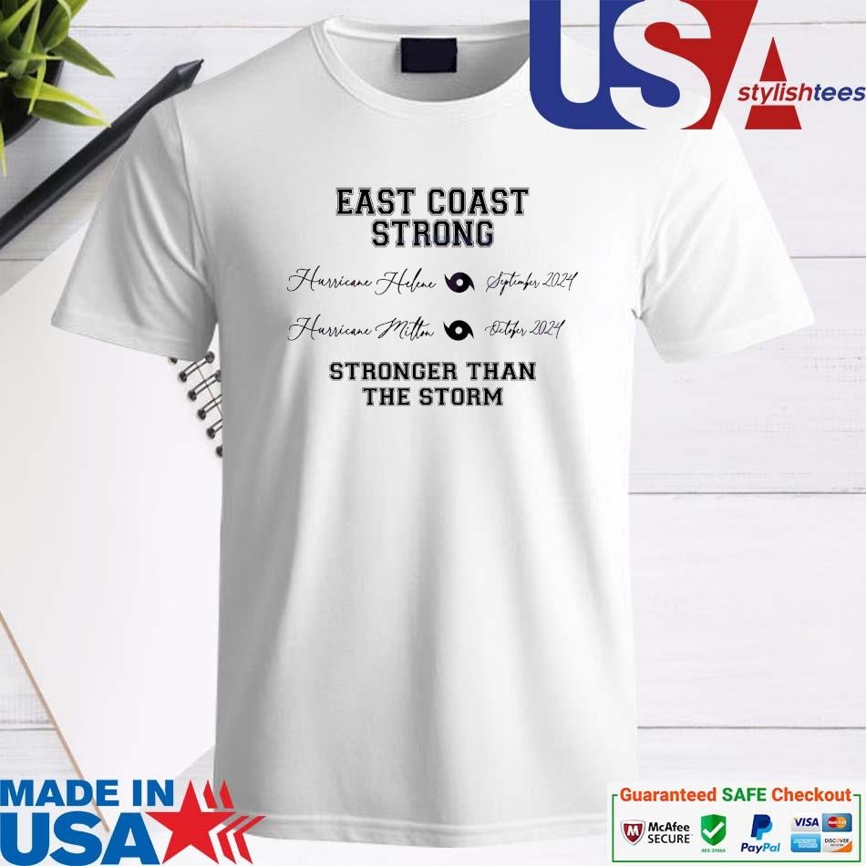 Official East Coast Strong Stronger Than The Storm Shirt