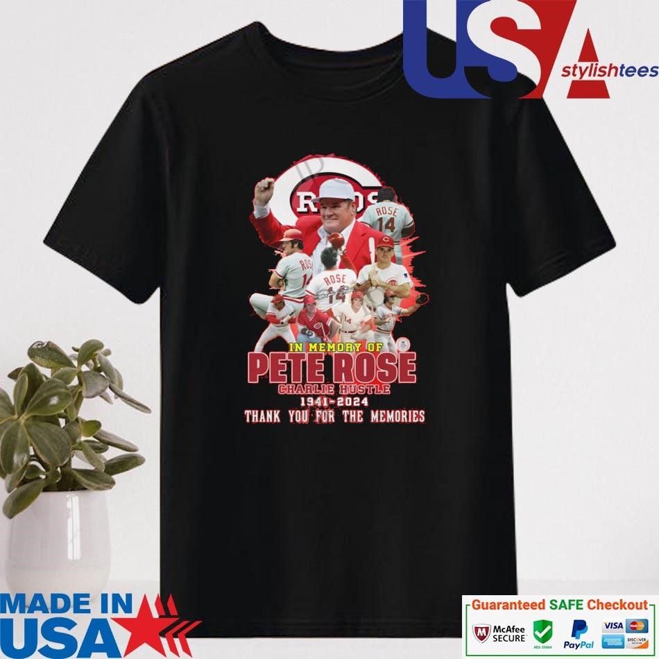 Official In Memory Of Pete Rose Charlie Hustle 1941-2024 Thank You For The Memories Signature T-shirt