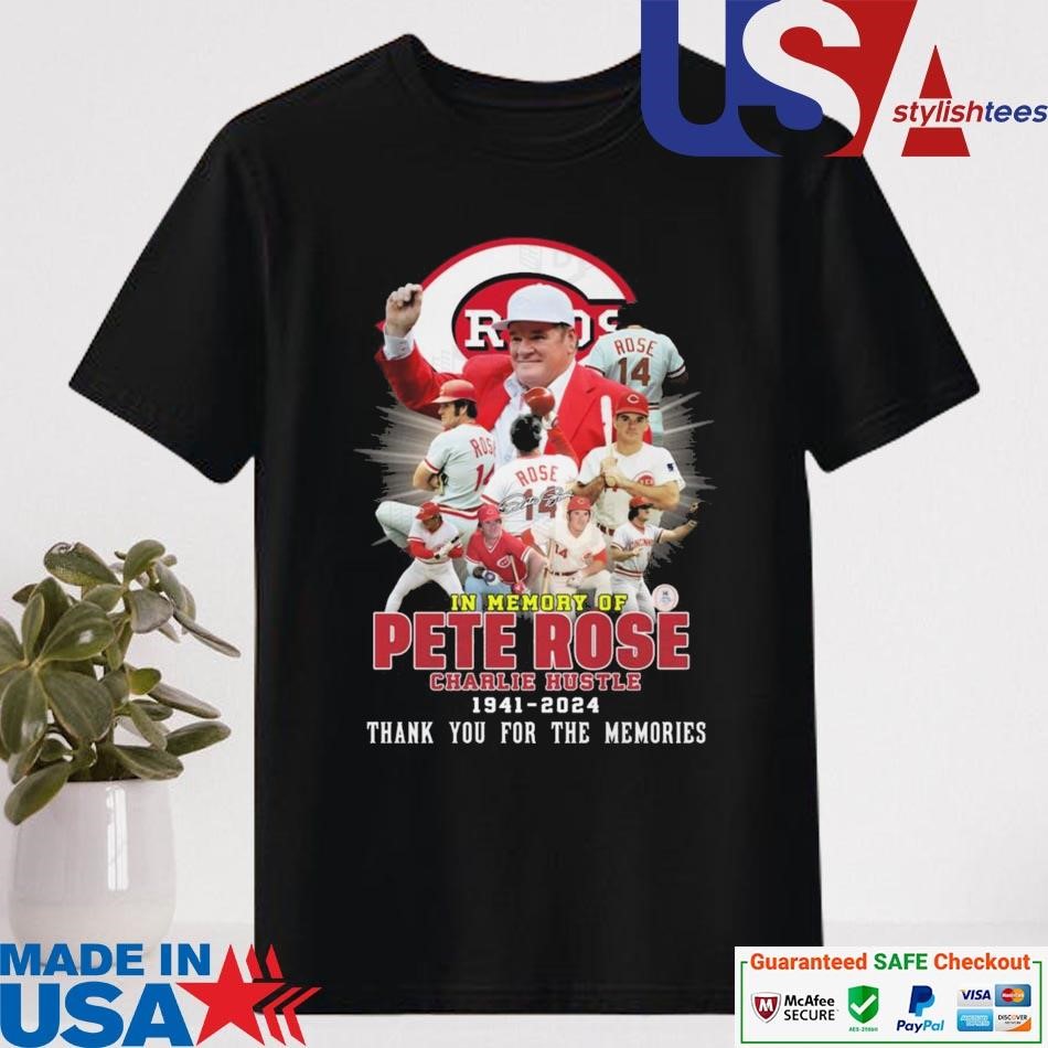 Official In Memory Pete Rose Charlie Hustle 1941-2024 Thank You For The Memories Shirt