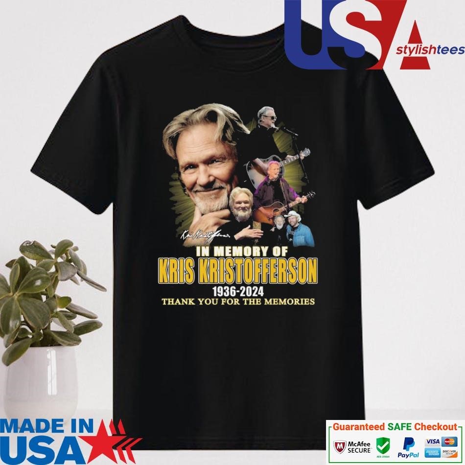 Official Kris Kristofferson 1936-2024 Thank You For The Memories Always In Our Memory Signature T-shirt