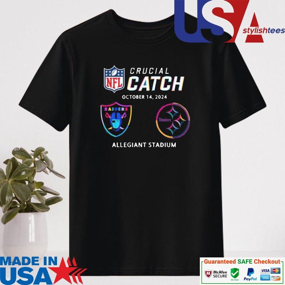 Official Las Vegas Raiders Pittsburgh Steelers Allegiant Stadium October 14, 2024 NFL Crucial Catch Shirt