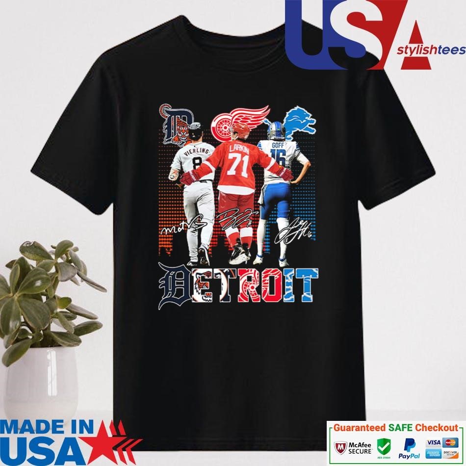 Official Matt Vierling Dylan Larkin And Jared Goff Detroit Sports Signatures T-shirt