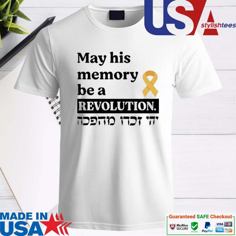 Official May His Memory Be A Revolution Shirt