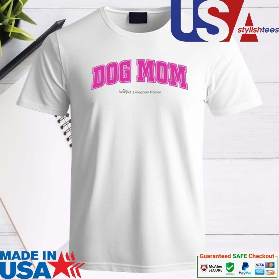 Official Meghan Trainor Dog Mom Shirt