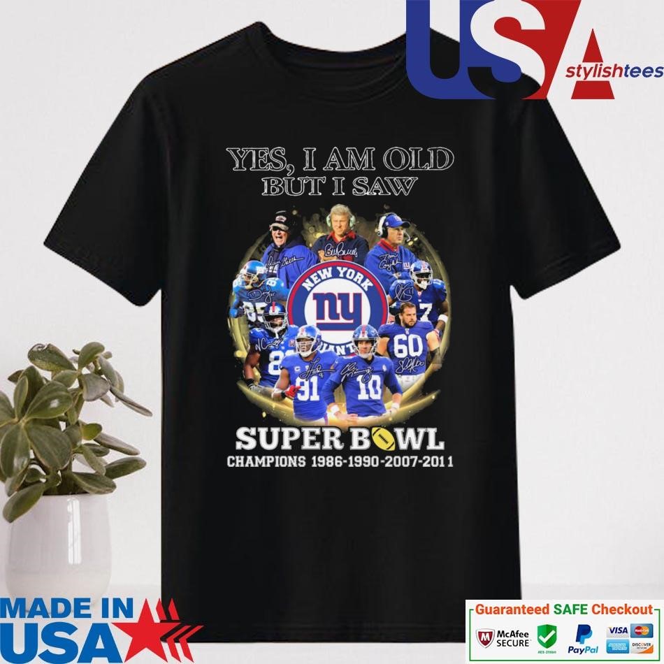 Official New York Giants Yes I Am Old But I Saw Super Bowl Champions 1986-2011 Signatures Shirt