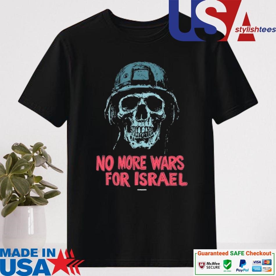 Official No More Wars For Israel Shirt