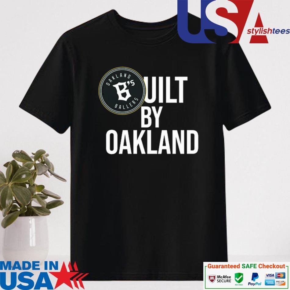 Official Oakland B’s Built By Oakland Shirt