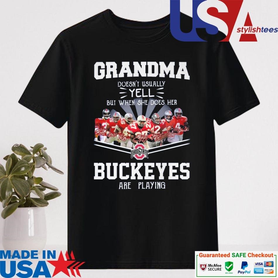 Official Ohio State Buckeyes Grandma Only Yell When Her Buckeyes Are Playing Signatures Shirt