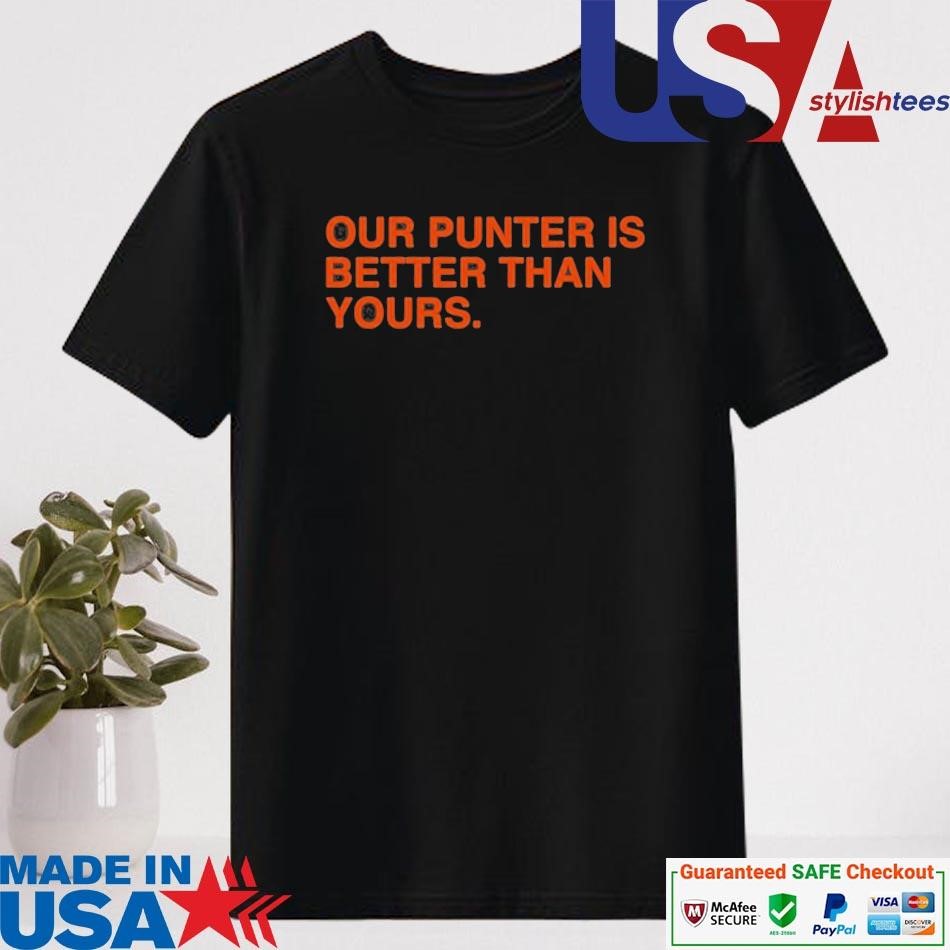 Official Our Punter Is Better Than Yours T-shirt