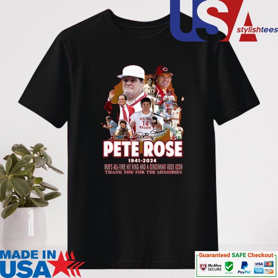 Official Pete Rose 1941-2024 MLB All-Time Hit King And A Cincinnati Reds Icon Thank You For The Memories Signature T-shirt