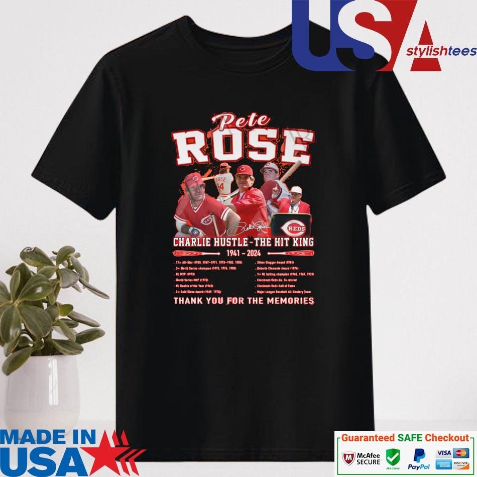 Official Pete Rose Charlie Hustle – The Hit King 1941-2024 Thank You For The Memories Signature T-shirt