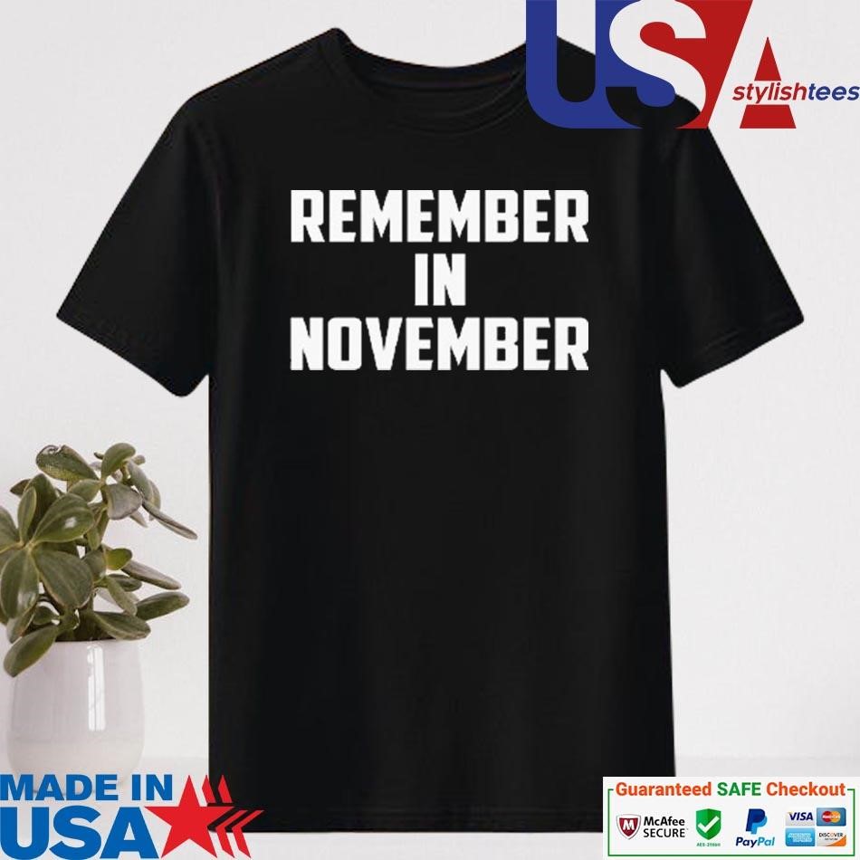 Official Remember In November Hurricane Helene Relief Efforts Shirt