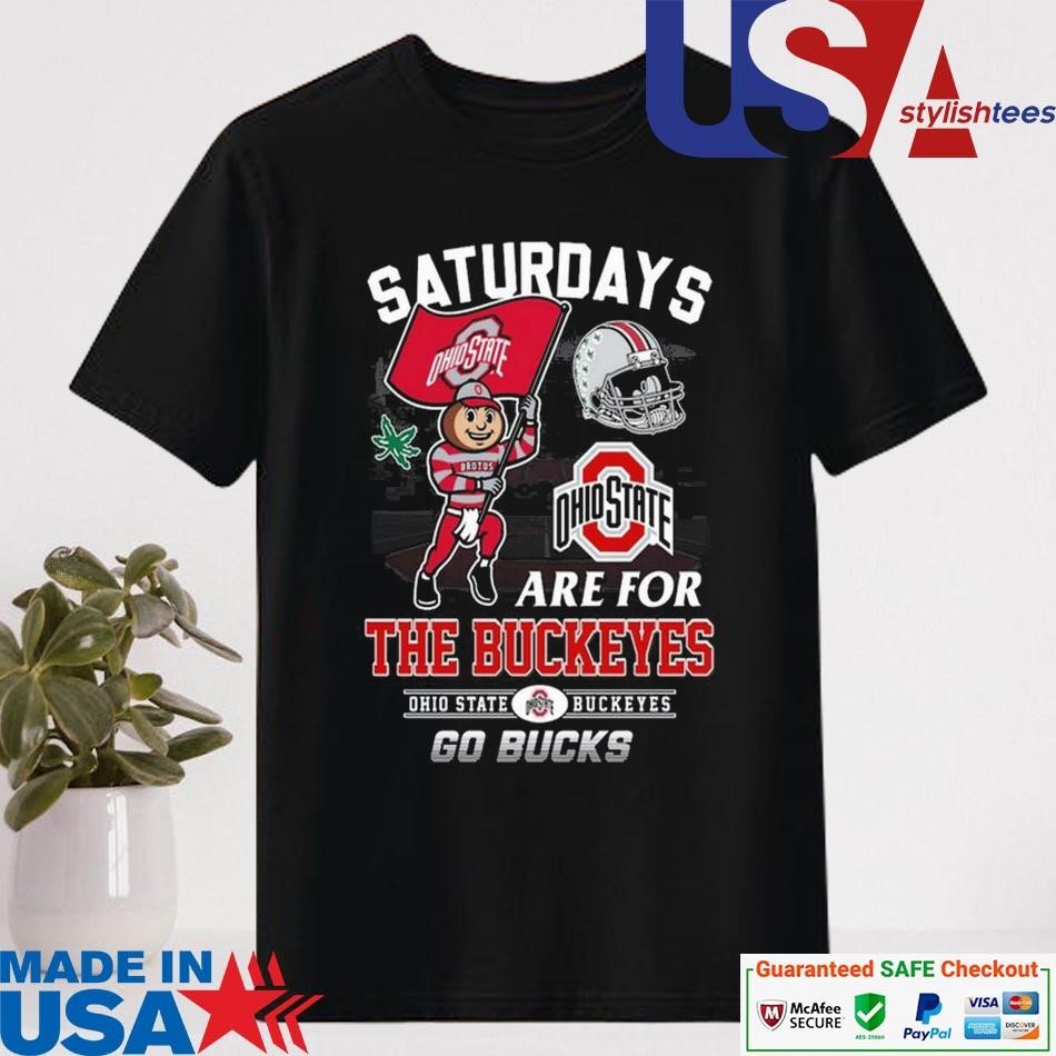 Official Saturdays Ohio State Buckeyes Are For The Buckeyes Go Bucks Shirt