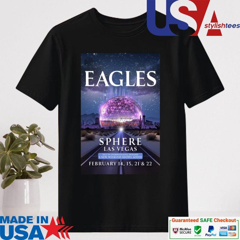 Official The Eagles Sphere Las Vegas Tour February 15,15,21 & 22 2025 Shirt