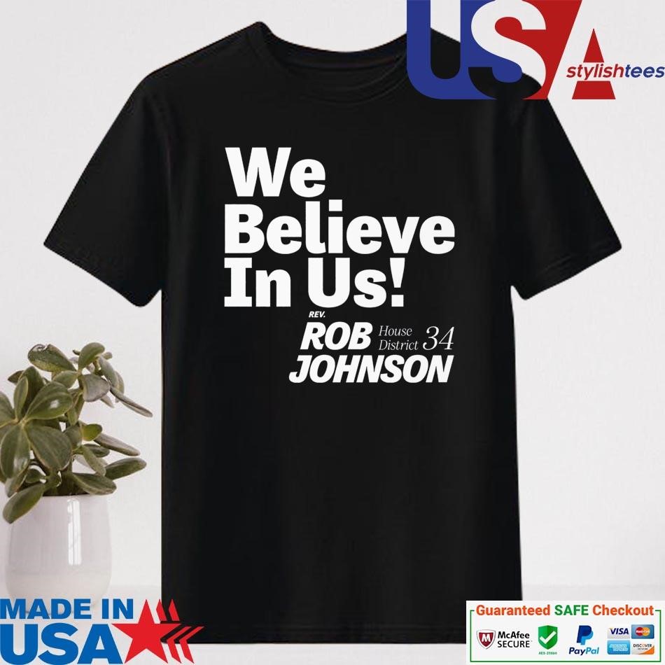 Official The Rob Johnson We Believe In US Shirt