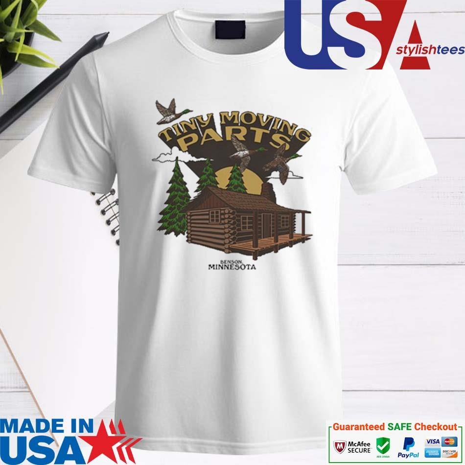 Official Tiny Moving Parts Cabin Benson Minnesota T-shirt