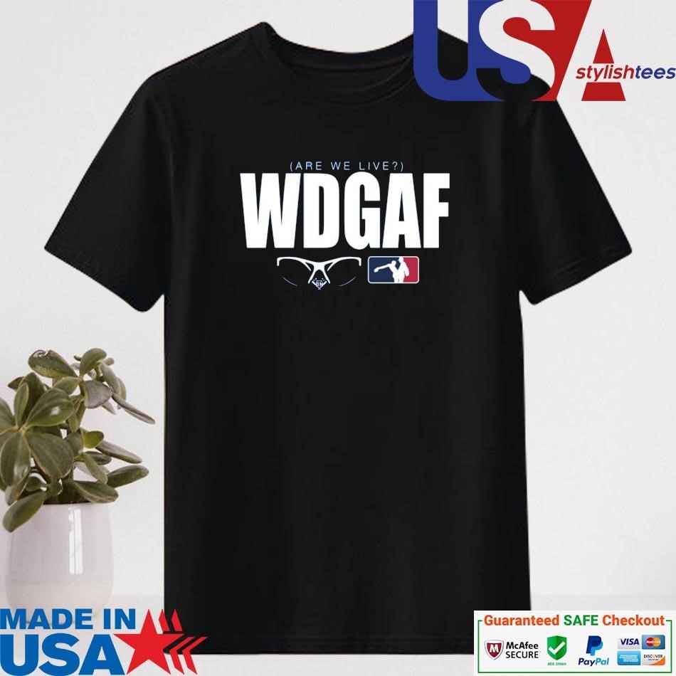 Official WDGAF Are We Live Los Angeles Dodgers Shirt