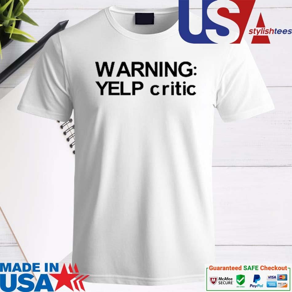 Official Warning Yelp Critic Shirt