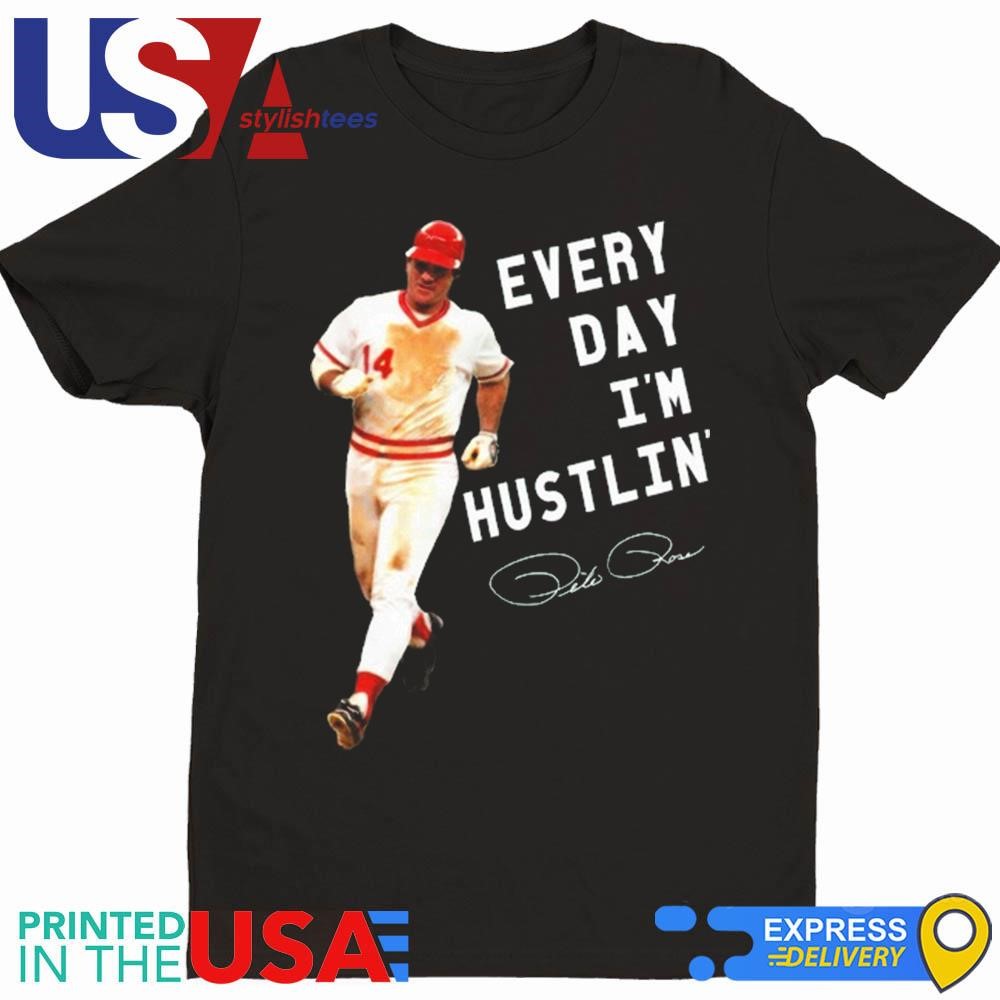 Pete Rose Everyday I'm Hustlin Shirt