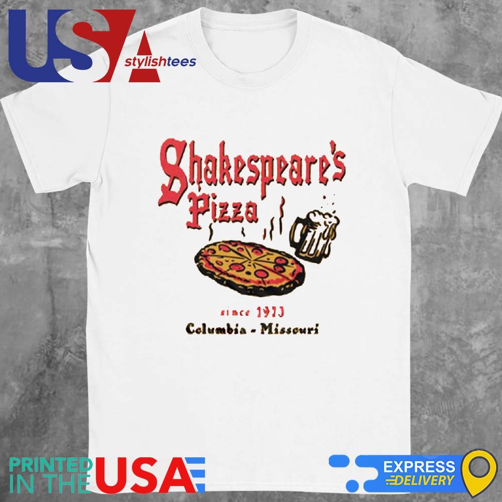 Shakespeare's Pizza Columbia, MO Shirt