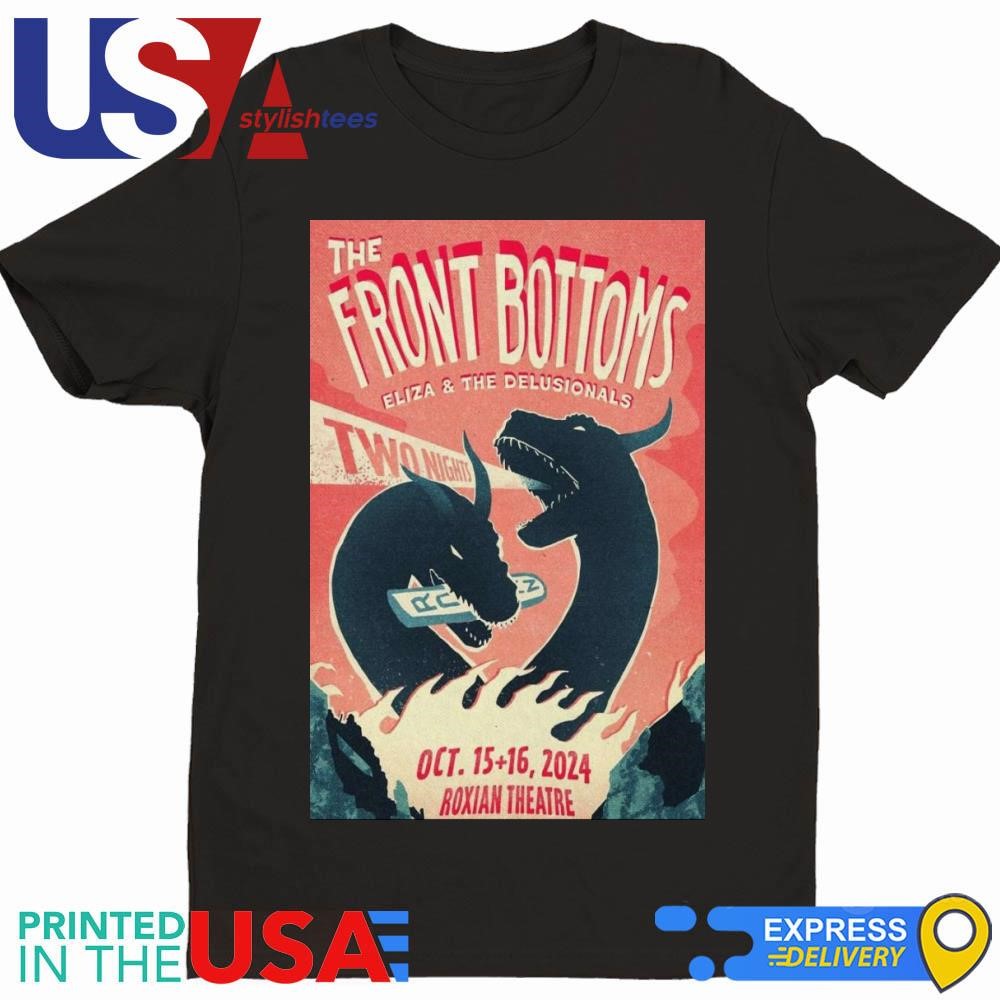 Show The Front Bottoms Poster Eliza And The Delusionals Oct 15-16 2024 Roxian Theatre Shirt