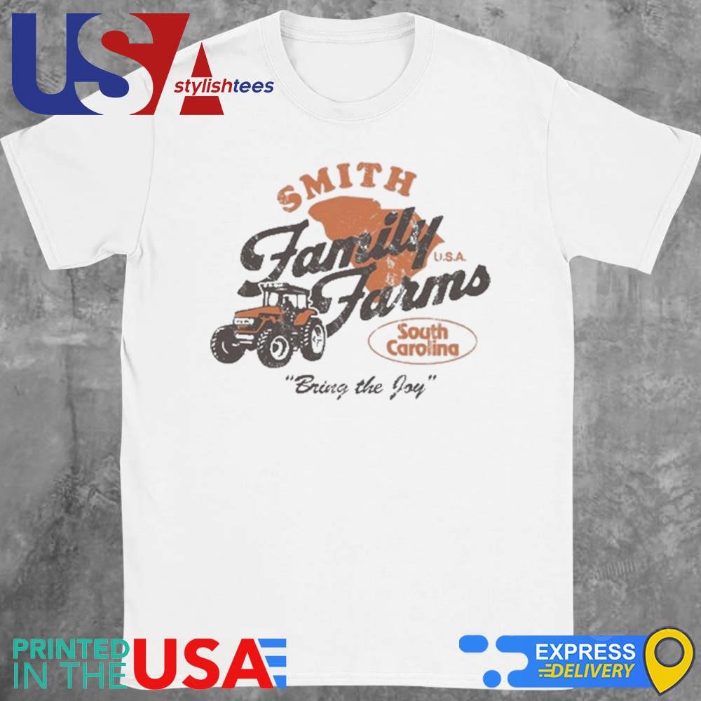 Smith Family Farms Bring The Joy South Carolina Shirt