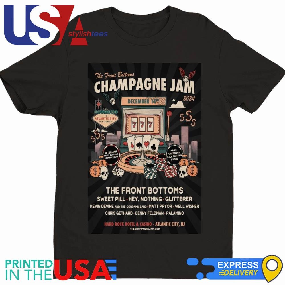 The Front Bottoms Champagne Jam Dec 14 2024 Hard Rock Live At Etess Arena In Atlantic City NJ Shirt