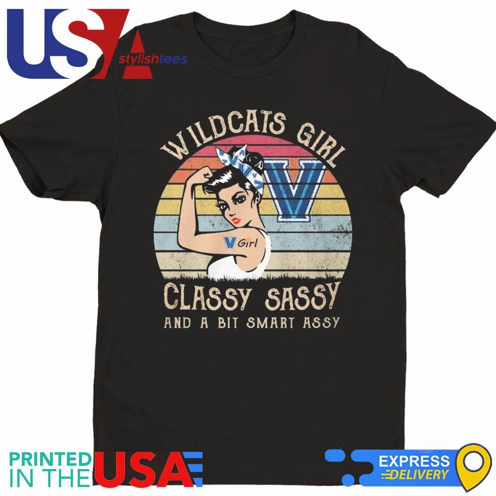 Villanova Wildcats Girl Classy Sassy And A Bit Smart Assy 2024 Shirt