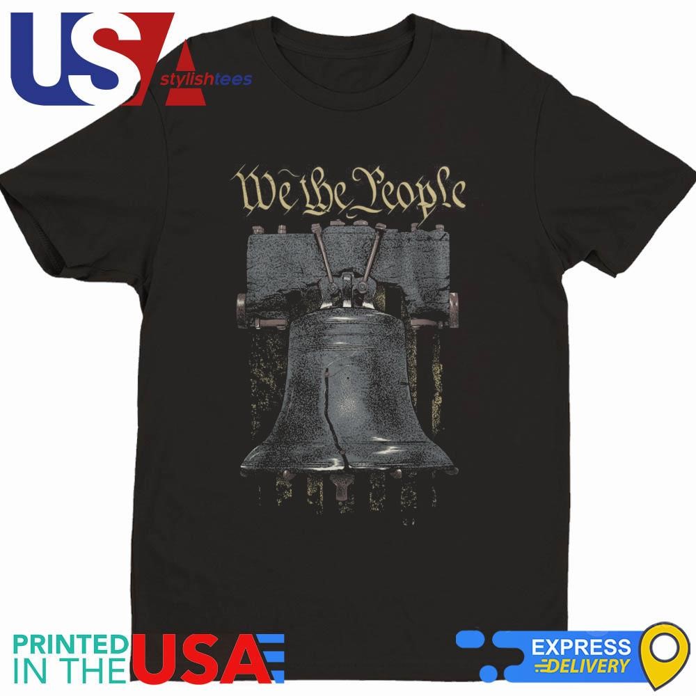 We The People Liberty Rings Bell Shirt