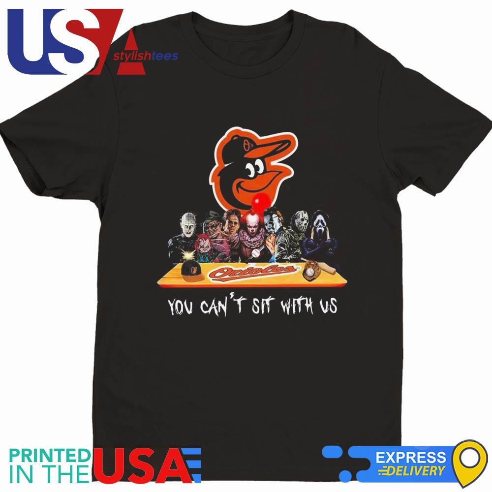 Baltimore Orioles MLB Horror Movies Halloween You Can't Sit With Us 2024 Shirt