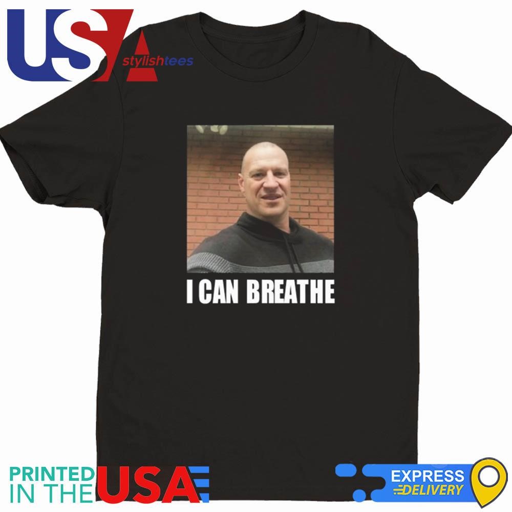 Bruhtees I Can Breathe Shirt