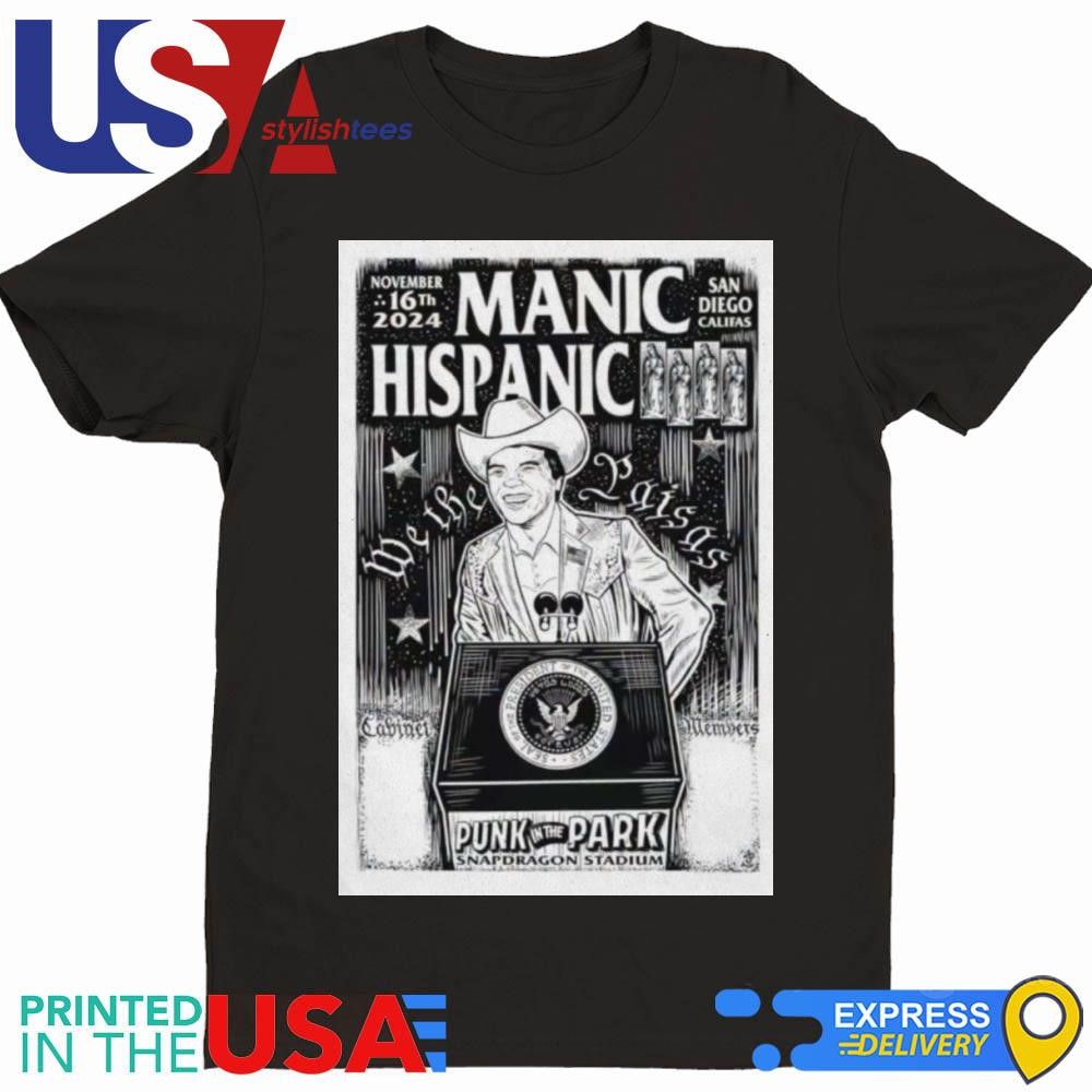 Manic Hispanic Show Poster Punk In The Park November 16 San Diego Shirt