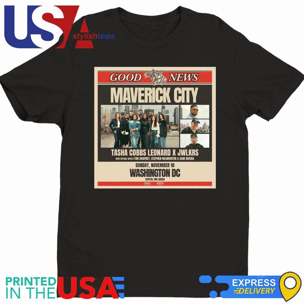 Maverick City Tasha Cobbs leonard X Jwlkrs Good New Tour Nov 10 2024 Shirt