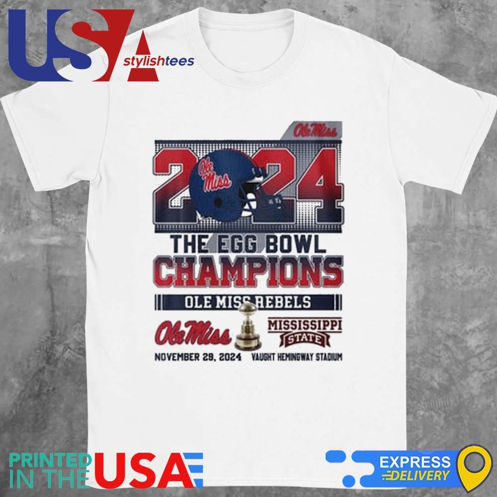 Ole Miss Rebels 2024 The Egg Bowl Champions Ole Miss Vs Mississippi State November 29 2024 Shirt