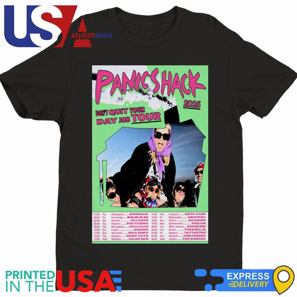 Panic Shack Don't Quit Your Day Job Tour 2025 Shirt