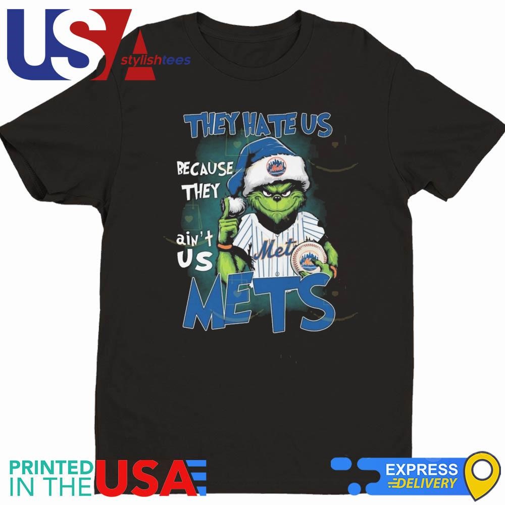 The Grinch They Hate Us Because They Ain't Us New York Mets 2024 Shirt