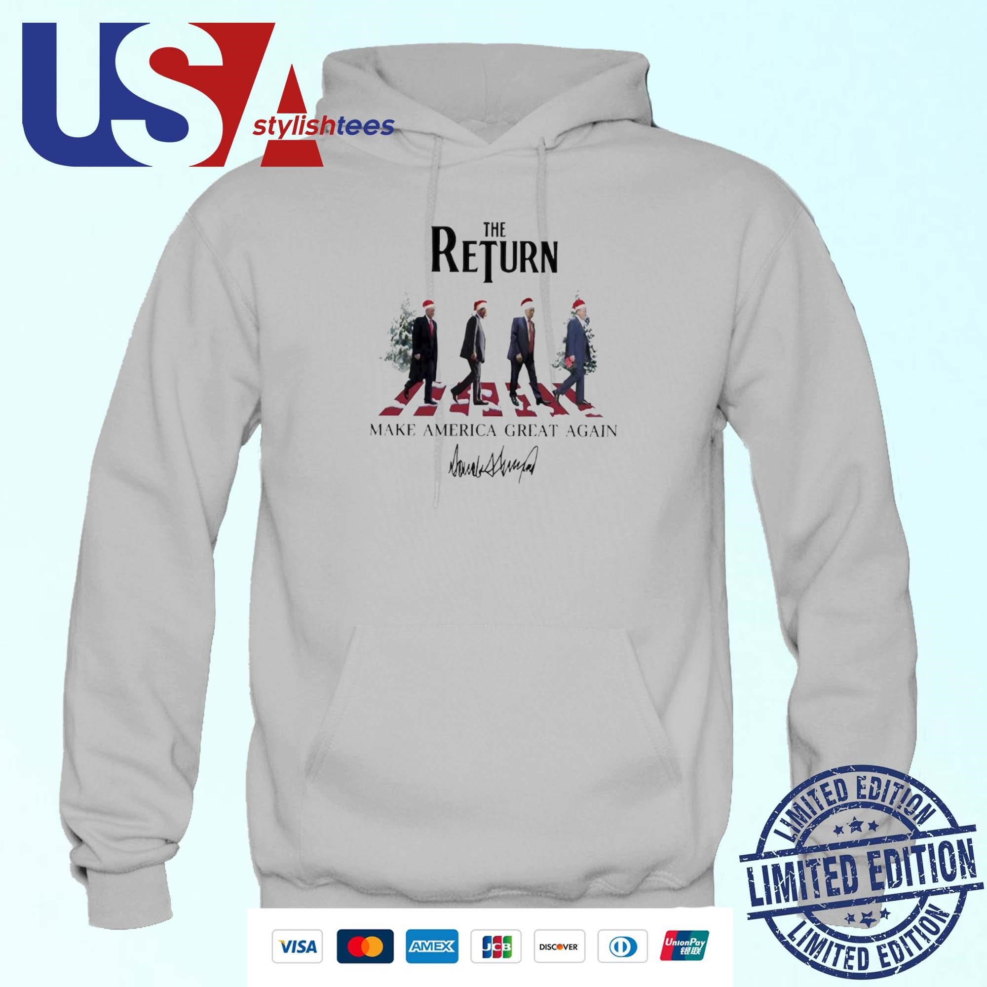 The Return Make America Great Again Donald Trump Abbey Road Christmas 2024 Hoodie