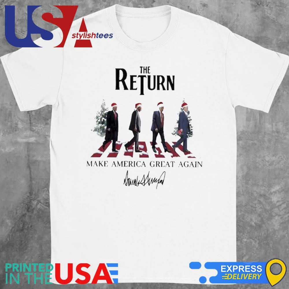 The Return Make America Great Again Donald Trump Abbey Road Christmas 2024 Shirt