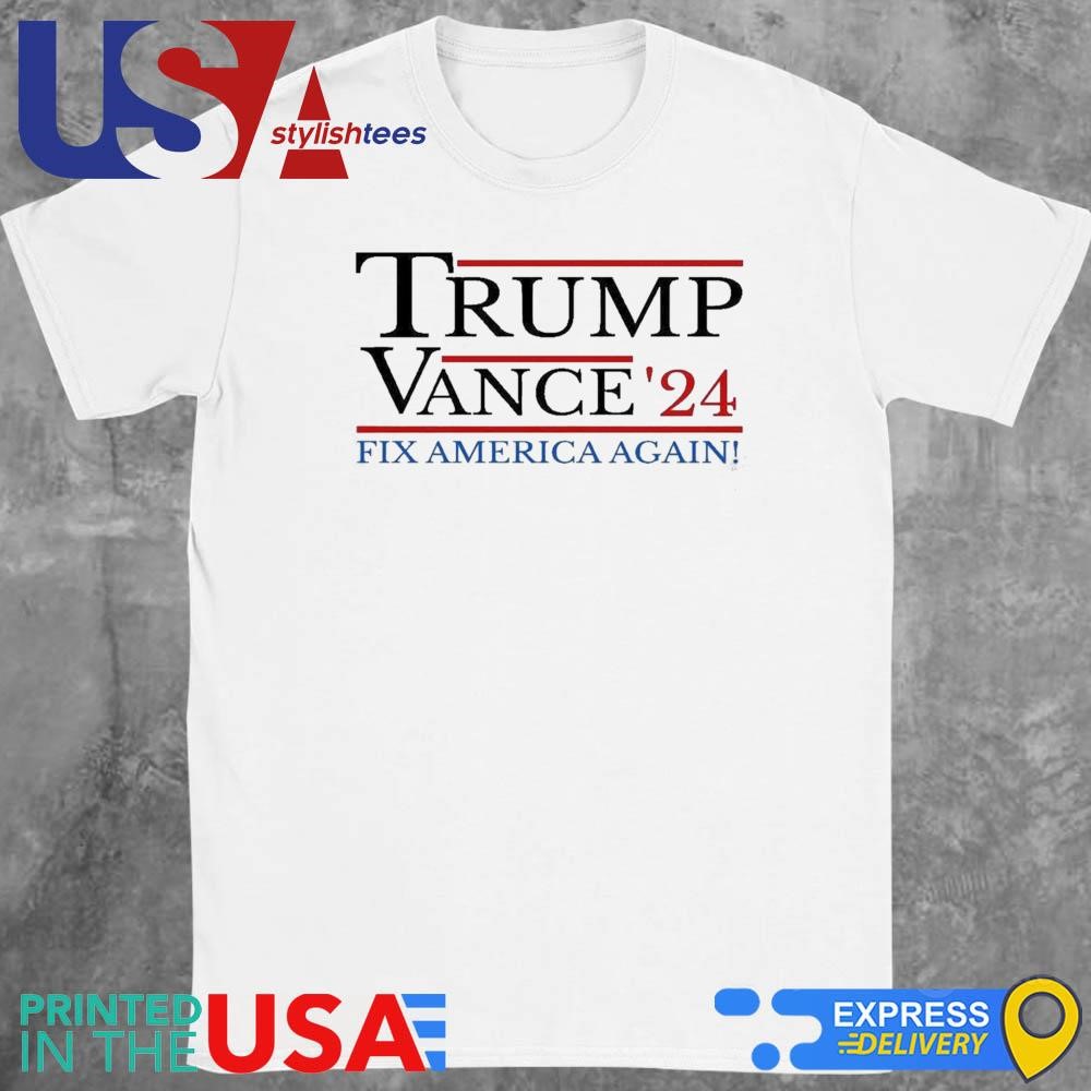 Trump Vance Fix America Again 2024 Shirt