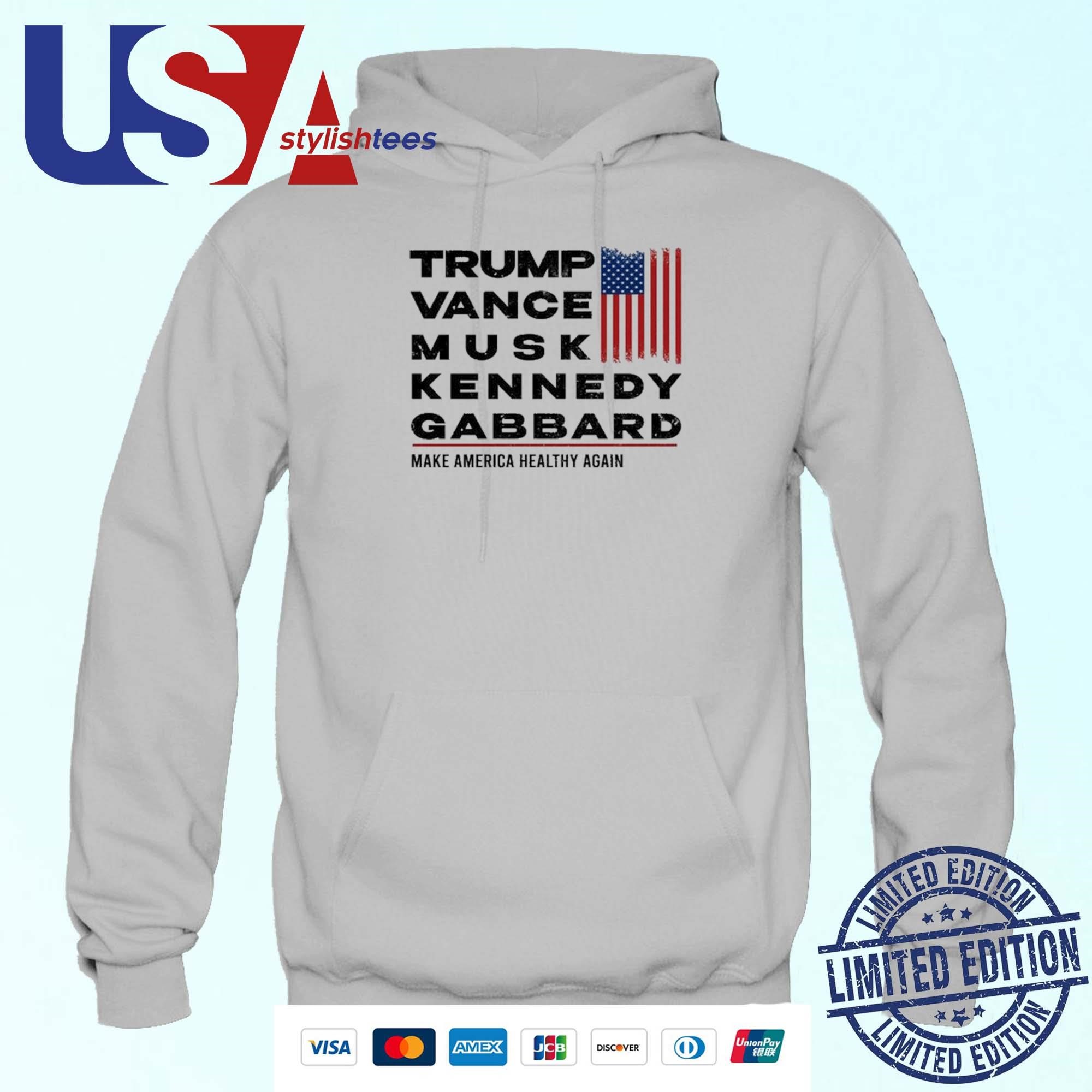 Trump Vance Musk Kennedy Gabbard Make America Healthy Again Trump Won 2024 Hoodie