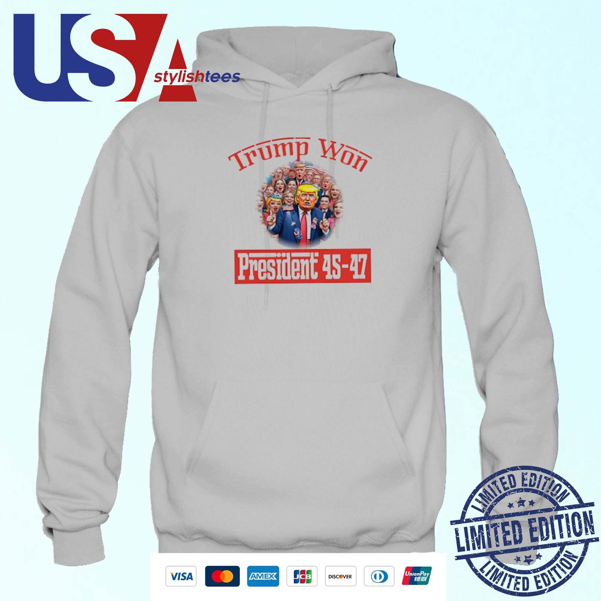 Trump Won President 45-47 Hoodie