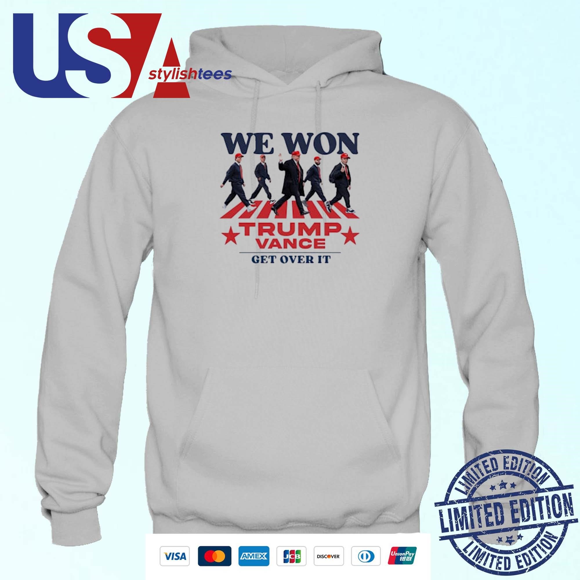 We Won Abbey Road Trump Vance 2024 Get Over It Hoodie