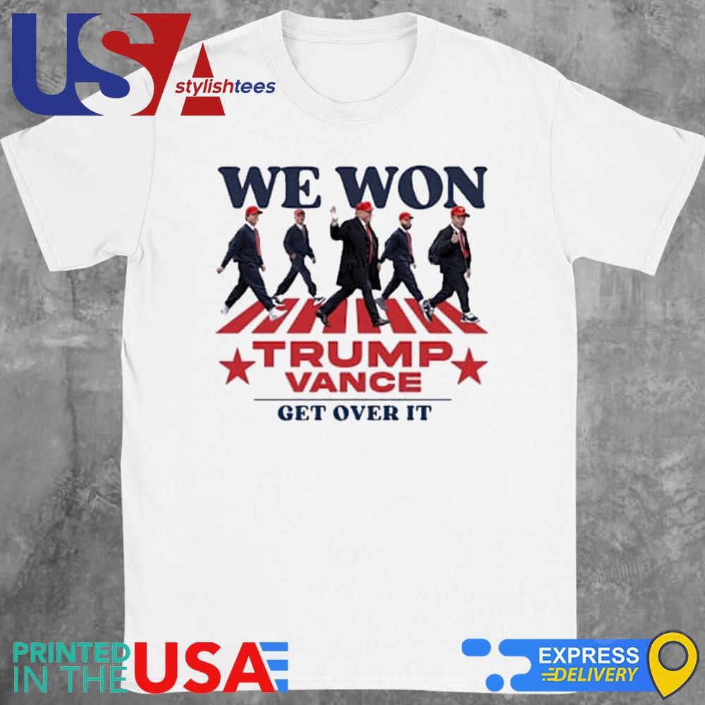 We Won Abbey Road Trump Vance 2024 Get Over It Shirt