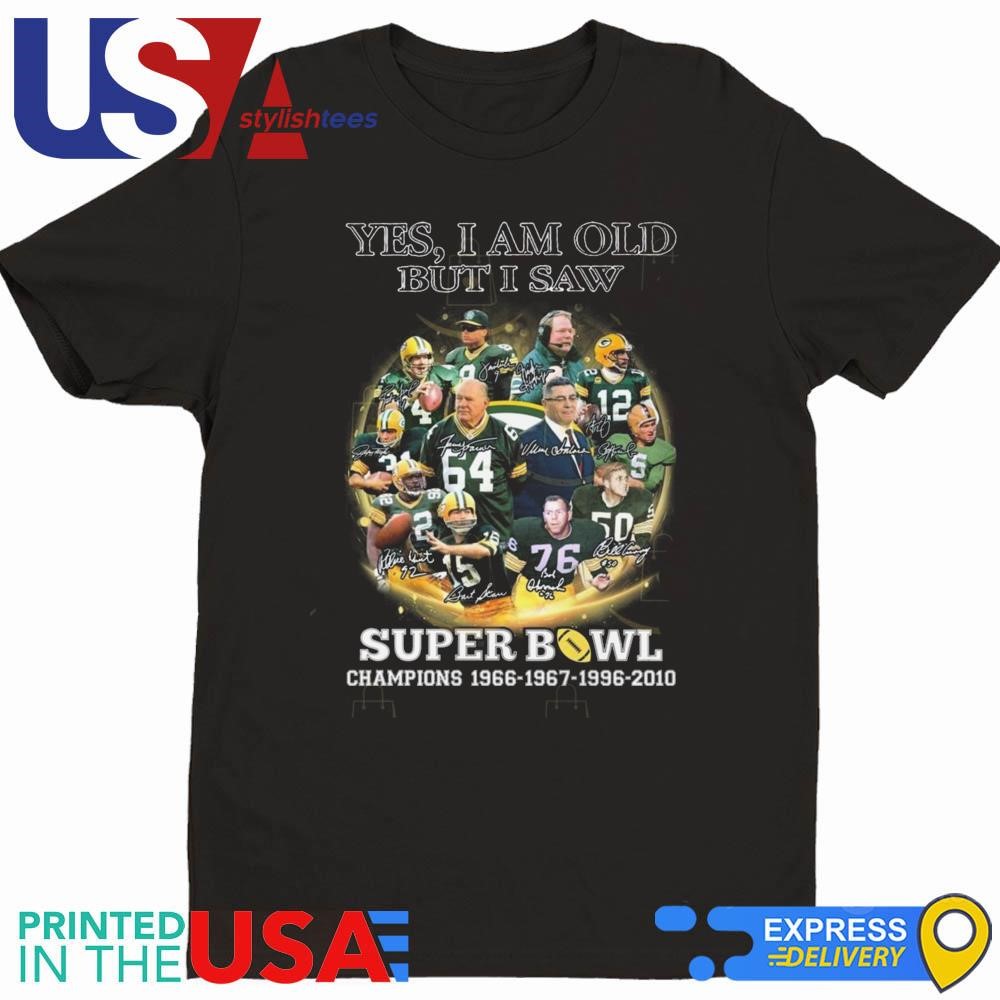 Yes I Am Old But I Saw Green Bay Packers Super Bowl Champions Signatures 2024 Shirt