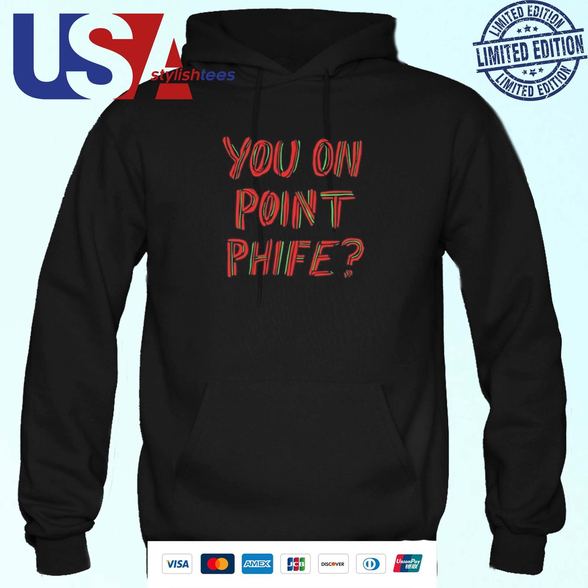 You On Point Phife Hoodie