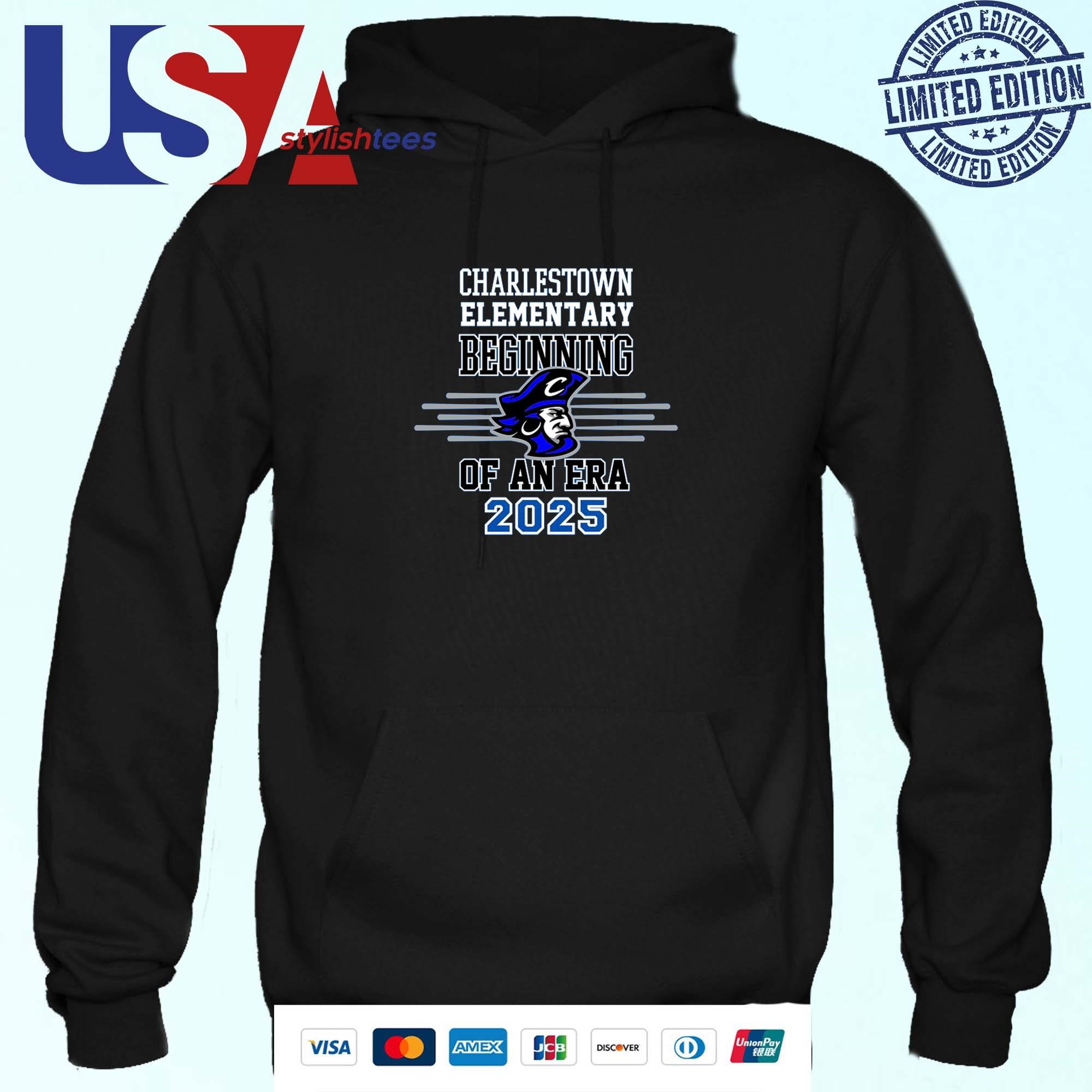 Charlestown Elementary Beginning Of An Era 2025 Hoodie